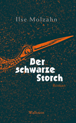 Der schwarze Storch von Ehrsam,  Thomas, Molzahn,  Ilse