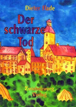 Der schwarze Tod von Flade,  Dieter, Laufenburg,  Heike