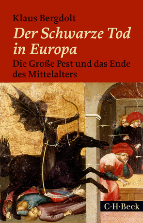 Der Schwarze Tod in Europa von Bergdolt,  Klaus