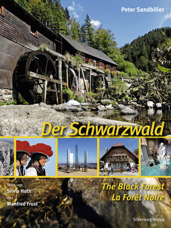 Der Schwarzwald – The Black Forest – La Forêt-Noire von Frust,  Manfred, Huth,  Silvia, Sandbiller,  Peter