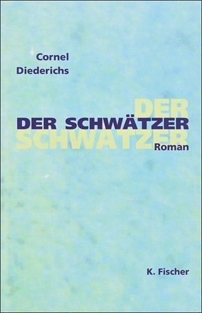 Der Schwätzer von Diederichs,  Cornel