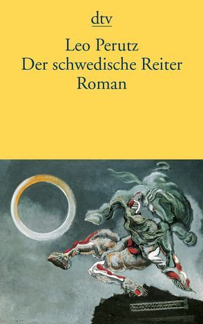 Der schwedische Reiter von Müller,  Hans-Harald, Perutz,  Leo