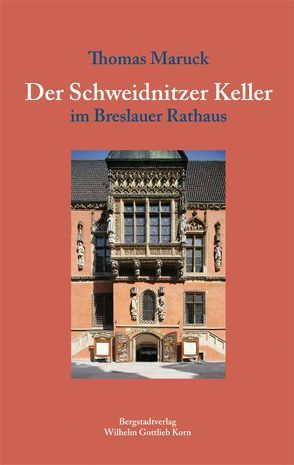 Der Schweidnitzer Keller von Maruck,  Thomas