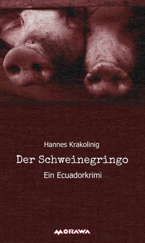 Der Schweinegringo von Krakolinig,  Hannes