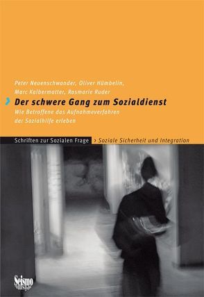 Der schwere Gang zum Sozialdienst von Hümbelin,  Oliver, Kalbermatter,  Marc, Neuenschwander,  Peter, Ruder,  Rosmarie