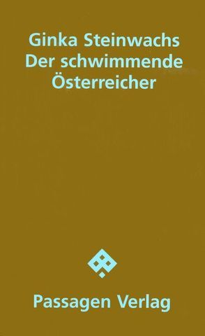 Der schwimmende Österreicher von Löhnert,  Wolfgang, Steinwachs,  Ginka