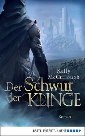 Der Schwur der Klinge von McCullough,  Kelly, Meier,  Frauke