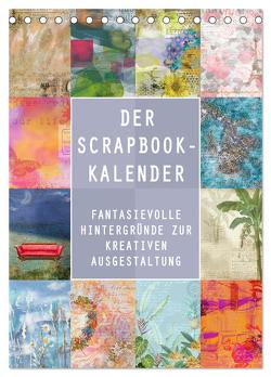 Der Scrapbook-Kalender:Fantasievolle Hintergründe zur kreativen Ausgestaltung (Tischkalender 2024 DIN A5 hoch), CALVENDO Monatskalender von B-B Müller,  Christine