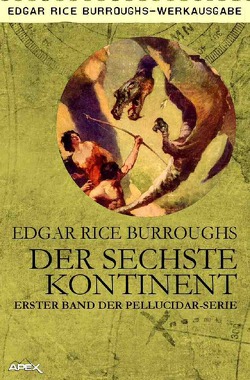 Der sechste Kontinent von Burroughs,  Edgar Rice