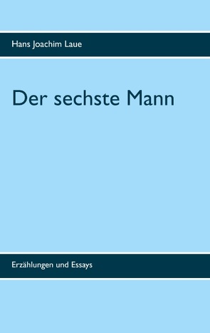 Der sechste Mann von Laue,  Hans Joachim