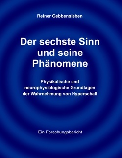 Der sechste Sinn und seine Phänomene von Gebbensleben,  Reiner