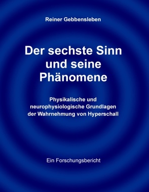 Der sechste Sinn und seine Phänomene von Gebbensleben,  Reiner