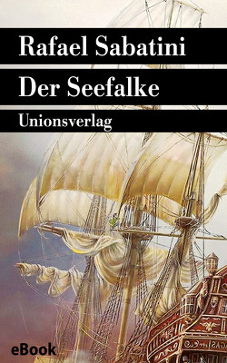 Der Seefalke von Sabatini,  Rafael