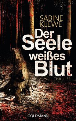 Der Seele weißes Blut von Klewe,  Sabine