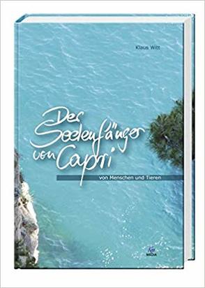 Der Seelenfänger von Capri von Witt,  Klaus