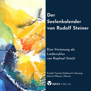 Der Seelenkalender von Rudolf Steiner von Pillwein,  Martin, Simčič,  Raphael, Tomsits-Stollwerck,  Frolieb