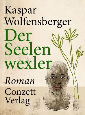 Der Seelenwexler von Wolfensberger,  Kaspar