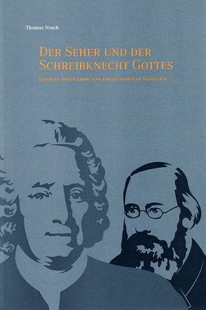 Der Seher und der Schreibknecht Gottes von Noack,  Thomas