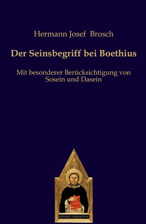 Der Seinsbegriff bei Boethius von Brosch,  Hermann Josef