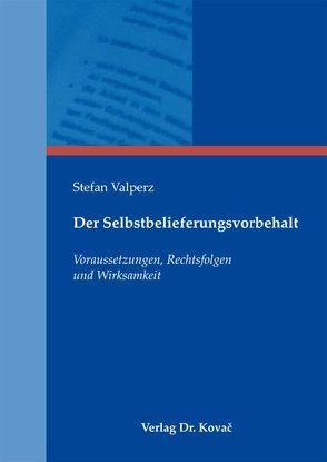 Der Selbstbelieferungsvorbehalt von Valperz,  Stefan