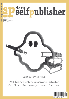 der selfpublisher 8, 4-2017, Heft 8, Dezember 2017 von Belack,  Simone, Bergmann,  Frieda, Boerboom,  Peter, Brueckner,  Michael, Glander,  Curly Sue, Haag,  Ingrid, Jäger,  Jennifer, Johanus,  Marcus, Langenbuch,  Kristina, Matting,  Matthias, Pavlovic,  Susanne, Roentgen,  Hans Peter, Rörsch,  Tanja, Spang,  Benjamin, Uschtrin,  Sandra, Vogt,  Carola, Zipperling,  Jasmin