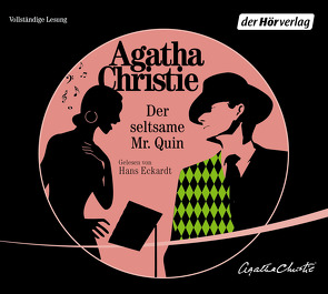 Der seltsame Mister Quin 2 von Christie,  Agatha, Eckardt,  Hans, Eichel,  Günter, Forsythe-Jauch,  Ute, Gail,  Rolph, Oes,  Adi