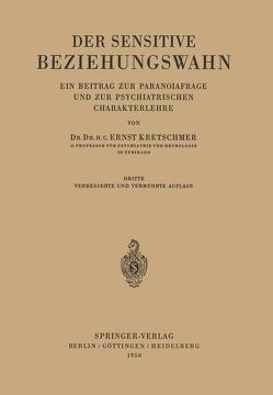 Der Sensitive Beziehungswahn von Kretschmer,  Ernst