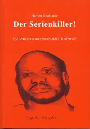 Der Serienkiller! von Nitzlnader,  Herbert