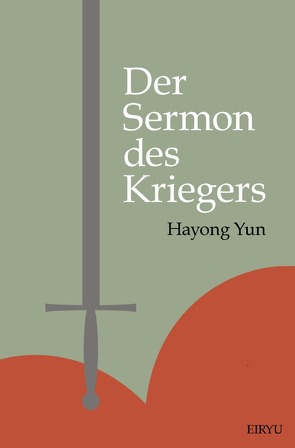 Der Sermon des Kriegers von Yun,  Hayong