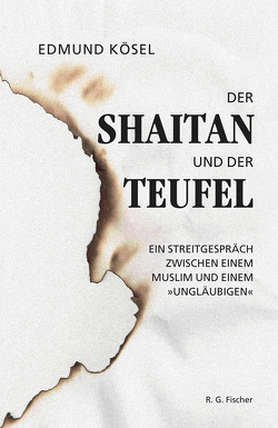 Der Shaitan und der Teufel von Kösel,  Edmund