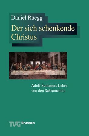 Der sich schenkende Christus von Rüegg,  Daniel