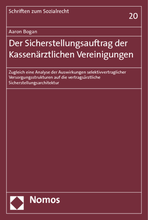 Der Sicherstellungsauftrag der Kassenärztlichen Vereinigungen von Bogan,  Aaron