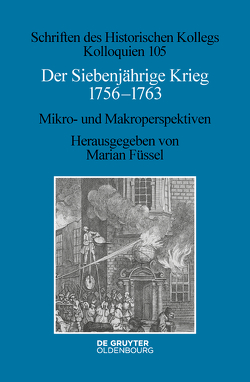 Der Siebenjährige Krieg 1756–1763 von Füssel,  Marian