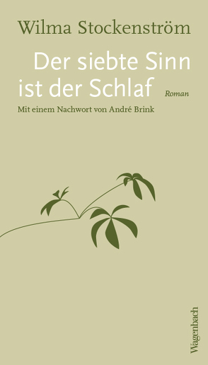 Der siebte Sinn ist der Schlaf von Brink,  André, Stendhal,  Renate, Stockenström,  Wilma