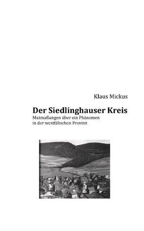 Der Siedlinghauser Kreis von Mickus,  Klaus