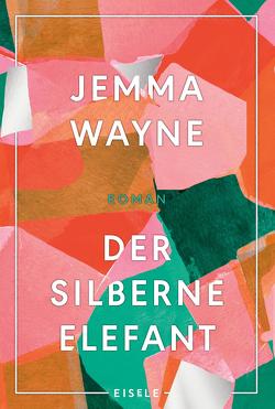 Der silberne Elefant von Sturm,  Ursula C., Wayne,  Jemma