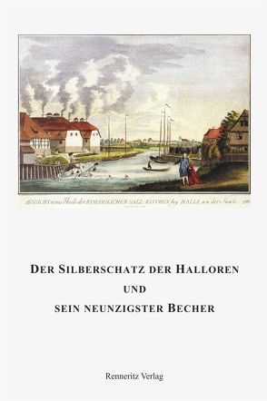 Der Silberschatz der Halloren und sein neunzigster Becher von Roch-Lemmer,  Irene