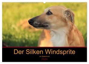 Der Silken Windsprite – ein Seelenhund (Wandkalender 2024 DIN A2 quer), CALVENDO Monatskalender von Alexandra Wais,  Sabine