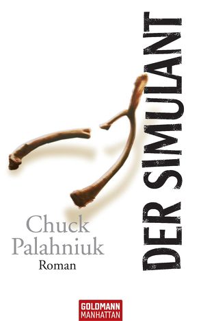 Der Simulant von Palahniuk,  Chuck, Schmitz,  Werner