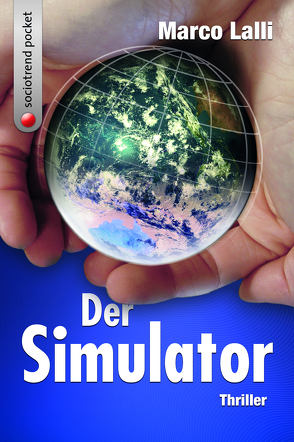 Der Simulator. Thriller von Lalli,  Marco