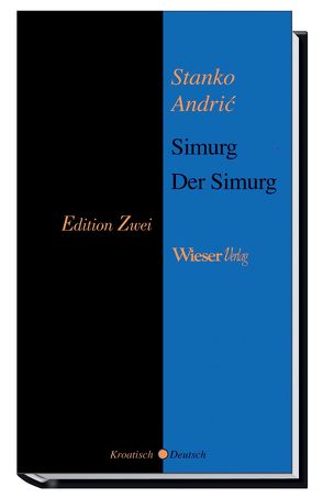 Der Simurg von Andric,  Stanko, Olof,  Klaus D