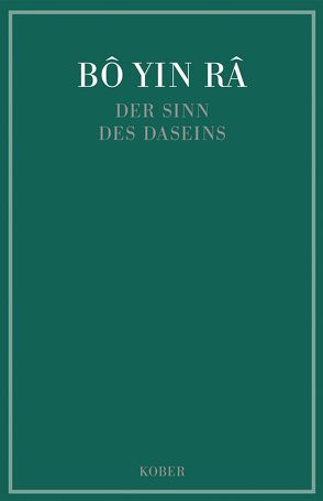 Der Sinn des Daseins von Bô Yin Râ