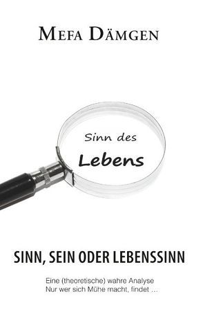 Der Sinn des Lebens von Dämgen,  Mefa