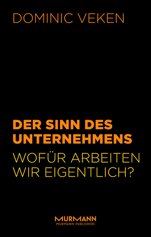 Der Sinn des Unternehmens von Veken,  Dominic