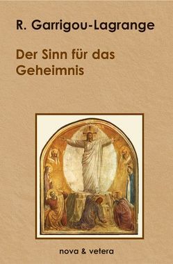 Der Sinn für das Geheimnis von Garrigou-Lagrange,  Reginald, Marschler,  Thomas