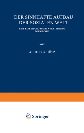 Der sinnhafte Aufbau der sozialen Welt von Schütz,  Alfred