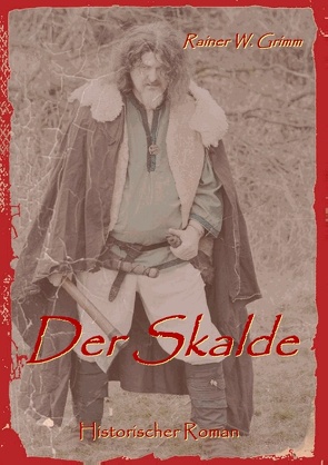 Der Skalde von Grimm,  Rainer W.