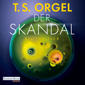 Der Skandal von Körber,  Katja, Orgel,  T. S., Zemmrich,  Philipp