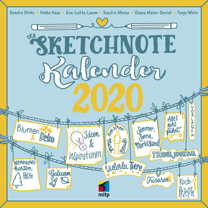 Der Sketchnote Kalender 2020 (Broschürenkalender) von Dirks,  Sandra, Haas,  Heike, Lamm,  Eva-Lotta, Meier-Soriat,  Diana, Mesas,  Sandra, Wehr,  Tanja