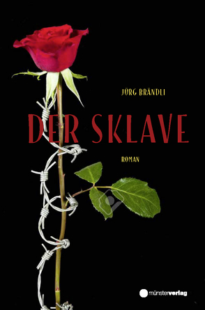 Der Sklave von Brändli,  Jürg